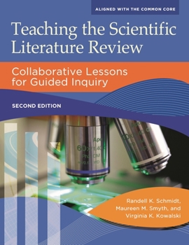 Paperback Teaching the Scientific Literature Review: Collaborative Lessons for Guided Inquiry Book