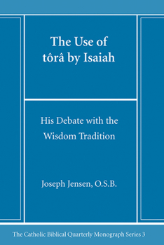 Paperback The Use of tôrâ by Isaiah Book