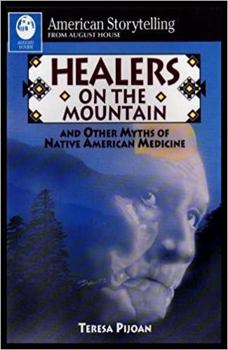 Paperback Healers on the Mountain: Traditional Native American Stories for Cleansing, Healing, Testing, and Preserving the Old Ways Book