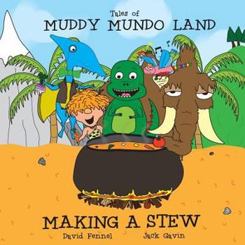 Paperback Tales of Muddy Mundo Land - Making a Stew Book