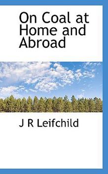Paperback On Coal at Home and Abroad Book