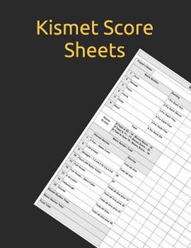 Paperback Kismet Score Sheets: Kismet Score Sheets - Kismet Dice Game Score Book - Kismet Scoring Game Record Level Keeper Book - Kismet Dice Game Sc Book