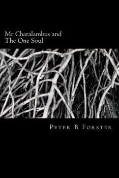 Paperback Mr Charalambus and The One Soul Book