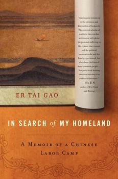 In Search of My Homeland: A Memoir of a Chinese Labor Camp