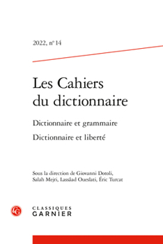 Paperback Les Cahiers Du Dictionnaire: Dictionnaire Et Grammaire Dictionnaire Et Liberte [French] Book
