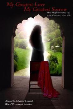 Paperback My Greatest Love, My Greatest Sorrow Book