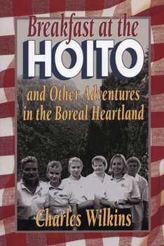 Paperback Breakfast at the Hoito: And Other Adventures in the Boreal Heartland Book