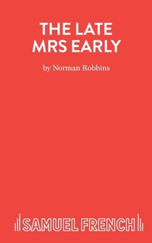 Paperback The Late Mrs Early - A Comedy Book