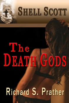 The Death Gods - Book #42 of the Shell Scott