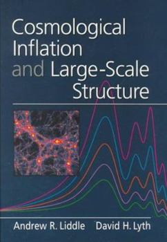 Hardcover Cosmological Inflation and Large-Scale Structure Book