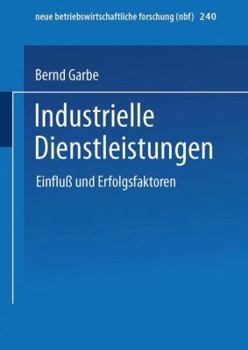Paperback Industrielle Dienstleistungen: Einfluß Und Erfolgsfaktoren [German] Book