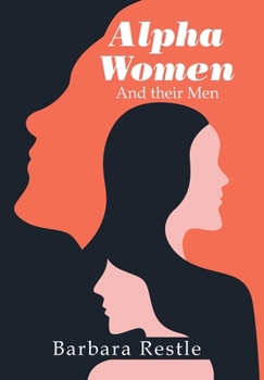 Hardcover Alpha Women: And their Men Book