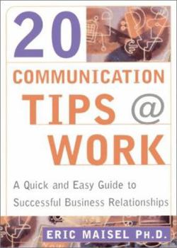 Paperback 20 Communication Tips at Work: A Quick and Easy Guide to Successful Business Relationships Book