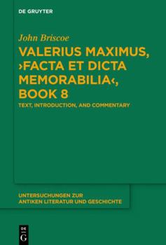 Hardcover Valerius Maximus, >Facta Et Dicta Memorabilia: Text, Introduction, and Commentary Book