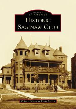 Paperback Historic Saginaw Club Book