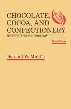 Hardcover Chocolate, Cocoa and Confectionery: Science and Technology Book