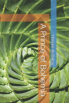 Un Prince de la Bohème - Book #47 of the La Comédie Humaine