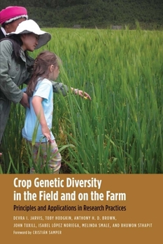 Paperback Crop Genetic Diversity in the Field and on the Farm: Principles and Applications in Research Practices Book