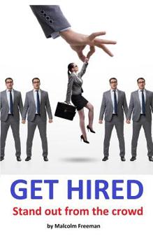 Paperback Get Hired: Stand out from the crowd Book