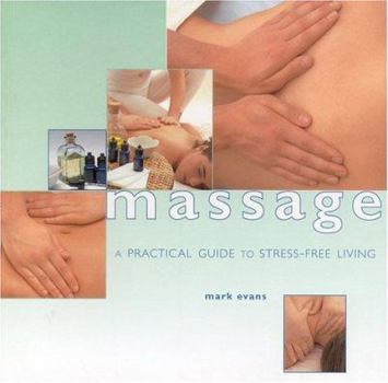 Paperback Massage: A Practical Guide to Stree-Free Living Book