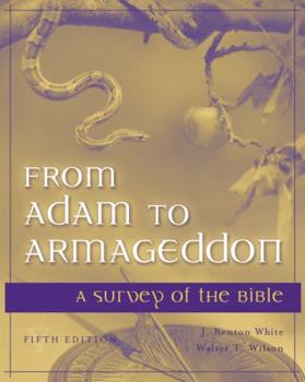 Paperback From Adam to Armageddon: A Survey of the Bible Book