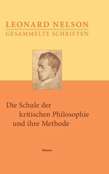 Die Schule der kritischen Philosophie und ihre Methode (German Edition)