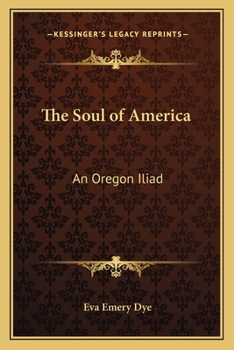 The Soul of a American an Oregon Iliad