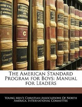 Paperback The American Standard Program for Boys: Manual for Leaders Book