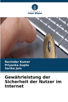 Gewährleistung der Sicherheit der Nutzer im Internet (German Edition)