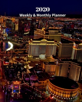 Paperback 2020 Weekly and Monthly Planner: Las Vegas at Night - Monthly Calendar with U.S./UK/ Canadian/Christian/Jewish/Muslim Holidays- Calendar in Review/Not Book