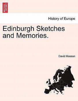 Paperback Edinburgh Sketches and Memories. Book