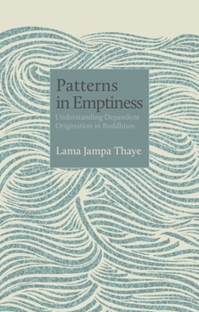 Paperback Patterns in Emptiness: Understanding Dependent Origination in Buddhism Book