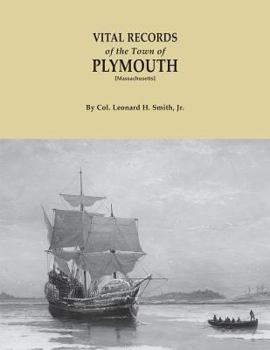 Paperback Vital Records of the Town of Plymouth [massachusetts]. an Authorized Facsimile Reproduction of Records Published Serially 1901-1935 in the Mayflower Book