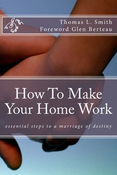 Paperback How to make your home work: Essential steps to a marriage of destiny Book