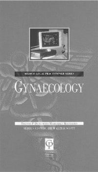 Gynaecology For Lawyers (Medic0-Legal Practitioner Series)