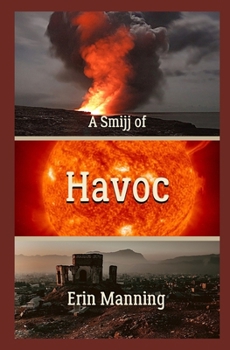 A Smijj of Havoc - Book #7 of the Tales of Telmaja