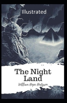 Paperback The Night Land Illustrated Book