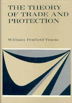 Hardcover The Theory of Trade and Protection Book