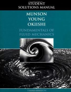 Paperback Fundamentals of Fluid Mechanics, Student Solutions Manual Book