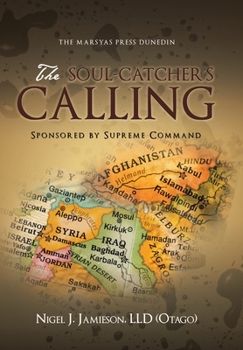 The Soul-Catcher's Calling : Sponsored by Supreme Command