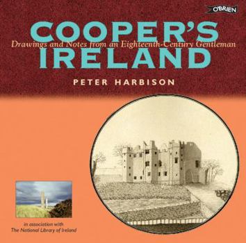 Hardcover Cooper's Ireland: Drawings and Notes from an Eighteenth-Century Gentleman Book