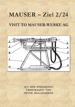 Paperback Mauser - Ziel 2/24: Visit to Mauser-Werke AG [German] Book