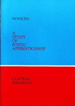 Paperback Novices: A Study of Poetic Apprenticeship Book