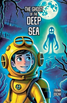 Paperback The Ghost of the Deep Sea Book