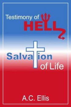 Paperback Testimony of Hell: Salvation Life Book