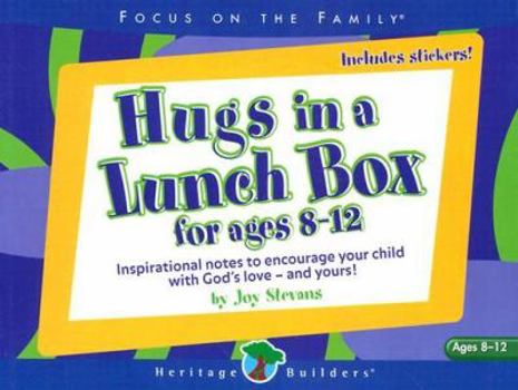 Paperback Hugs in a Lunch Box: For Ages 8-12 [With Stickers] Book