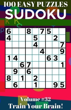Paperback Sudoku: 100 Easy Puzzles Volume 32 - Train Your Brain! Book