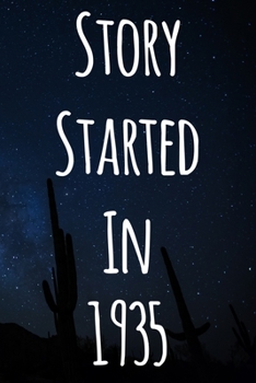 Paperback Story Started In 1935: The perfect gift for a birthday - unique personalised journal! Book