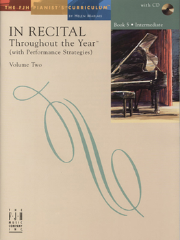 Paperback In Recital(r) Throughout the Year, Vol 2 Bk 5: With Performance Strategies Book
