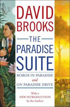 Hardcover The Paradise Suite: Bobos in Paradise and on Paradise Drive Book